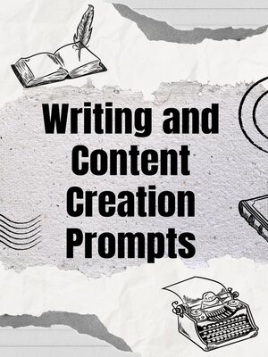 cover image of Writing and Content Creation Prompts